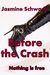 Before The Crash A Melissa Morris Short Story by Jasmine Schwartz