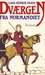 Dværgen fra Normandiet by Lars-Henrik Olsen