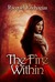 The Fire Within (The Fire of The Soul, #1) by Racquel Kechagias