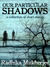 Our Particular Shadows by Radhika Mukherjee