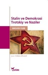 Stalin ve Demokrasi, Trotsky ve Naziler Stalin ve Demokrasi, Trotsky ve Naziler