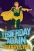 Yesterday Again (Archvillain, #3) by Barry Lyga