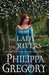 The Lady of the Rivers (The Cousins' War, #3) by Philippa Gregory