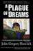 A Plague of Dreams (Dreamwood Tales #1) by John Gregory Hancock