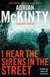 I Hear the Sirens in the Street (Detective Sean Duffy #2)