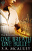 One Breath One Bullet (The Borders War, #1) by S.A. McAuley