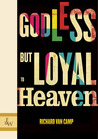 Godless but Loyal to Heaven cover