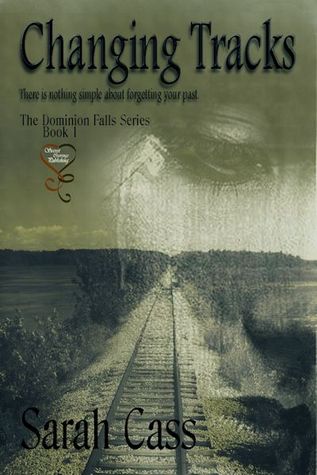 Changing Tracks (Dominion Falls, #1)