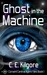 Ghost in the Machine (Corwint Central Agent Files Book 1) by C.E. Kilgore