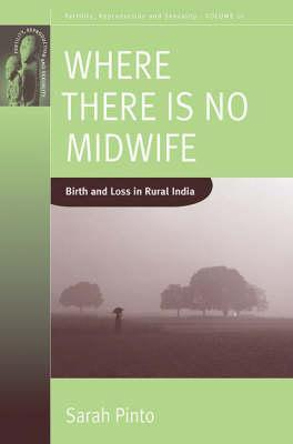 where-there-is-no-midwife-birth-and-loss-in-rural-india