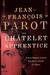 The Chatelet Apprentice by Jean-François Parot The Chatelet Apprentice by Jean-François Parot