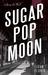 Sugar Pop Moon (Jersey Leo, #1) by John Florio