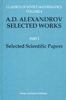 a-d-alexandrov-selected-works-part-i-selected-scientific-papers