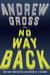 No Way Back A Novel by Andrew Gross