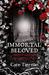 Immortal Beloved (Immortal Beloved, #1) by Cate Tiernan