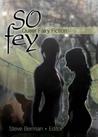 So Fey: Queer Fairy Fiction cover