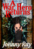 A WAR HERO RETURNS by Johnny Ray
