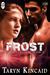 Frost (Sleepy Hollow, #3) by Taryn Kincaid