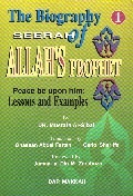 the-biography-seerah-of-allah-s-prophet-peace-be-upon-him-lessons-and-examples