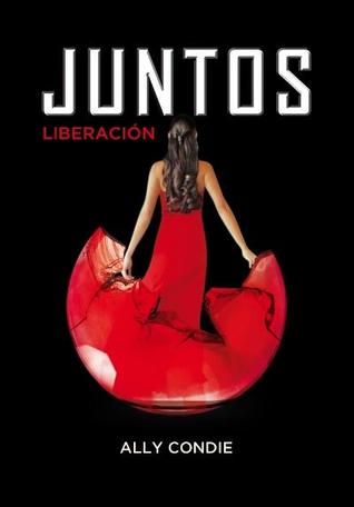 Liberación (Juntos, #3)