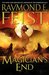 Magician's End Book Three of the Chaoswar Saga by Raymond E. Feist