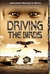 Driving the Birds by Russell Traughber
