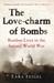 The Love-Charm of Bombs Restless Lives in the Second World War by Lara Feigel