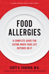 Food Allergies: A Complete Guide for Eating When Your Life Depends on It