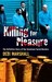 Killing for Pleasure The Definitive Story of the Snowtown Murders by Debi Marshall