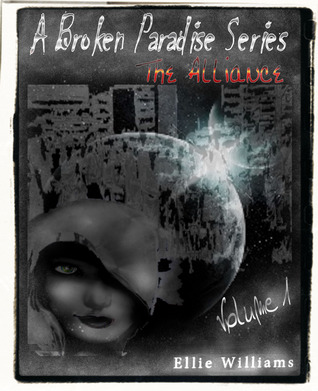 a-broken-paradise-series-the-alliance-volume-1-book-2