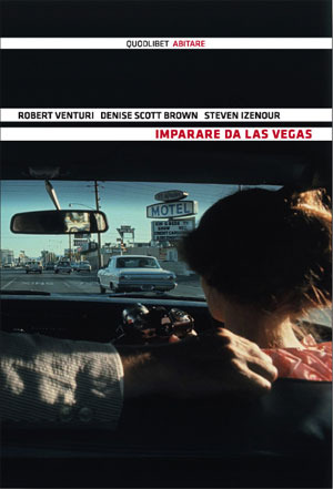 Imparare da las vegas. il simbolismo dimenticato della forma architettonica