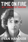 Time on Fire: My Comedy of Terrors