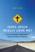 Does Jesus Really Love Me? A Gay Christian's Pilgrimage in Search of God in America by Jeff Chu
