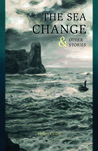 The Sea Change & Other Stories cover