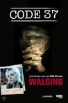 Walging (Code 37, #4)
