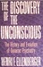 The Discovery of the Unconscious The History and Evolution of Dynamic Psychiatry by Henri F. Ellenberger