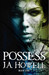 Possess (The Possess Saga, #1) by J.A. Howell