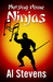 Nursing Home Ninjas by Al Stevens