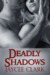 Deadly Shadows (Deadly, #1) by Jaycee Clark