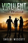 The Release (Virulent, #1)