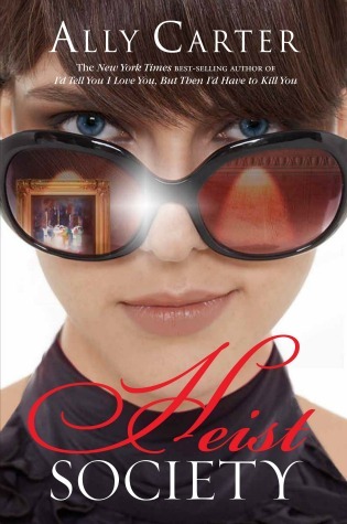 Heist Society (Heist Society, #1)