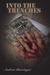 Into the Trenches by Andrea Barringer