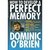 How to Develop a Perfect Memory