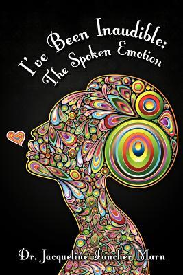 I've Been Inaudible: The Spoken Emotion