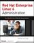 Red Hat Enterprise Linux 6 Administration Real World Skills for Red Hat Administrators by Sander van Vugt