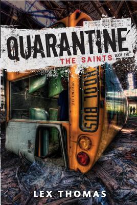 The Saints (Quarantine, #2)