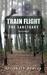 The Sanctuary (Train Flight, #3) by Elizabeth Newton