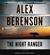 The Night Ranger (John Wells, #7) by Alex Berenson