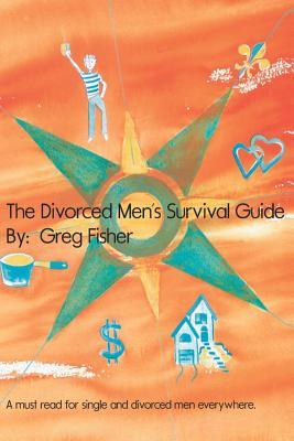 The Divorced Mens Survival Guide
