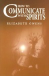 How To Communicate With Spirits